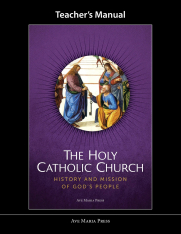 The Holy Catholic Church: History and Mission of God’s People (Teacher's Manual)